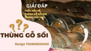 faq thùng gỗ sồi