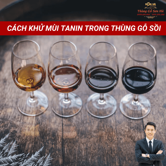 Cách khử mùi tanin trong thùng gỗ sồi, quy trình 24–72 giờ an toàn và hiệu quả Cách khử mùi tanin trong thùng gỗ sồi